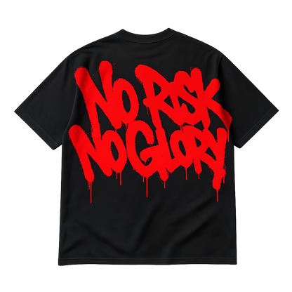 "No Risk No Glory"T-SHIRT